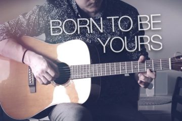 Kygo & Imagine Dragons - Born To Be Yours fingerstyle tabs