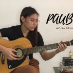 Moira Dela Torre – Paubaya fingerstyle tabs (Bernice Caringal)
