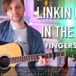 Linkin Park – In The End fingerstyle tabs